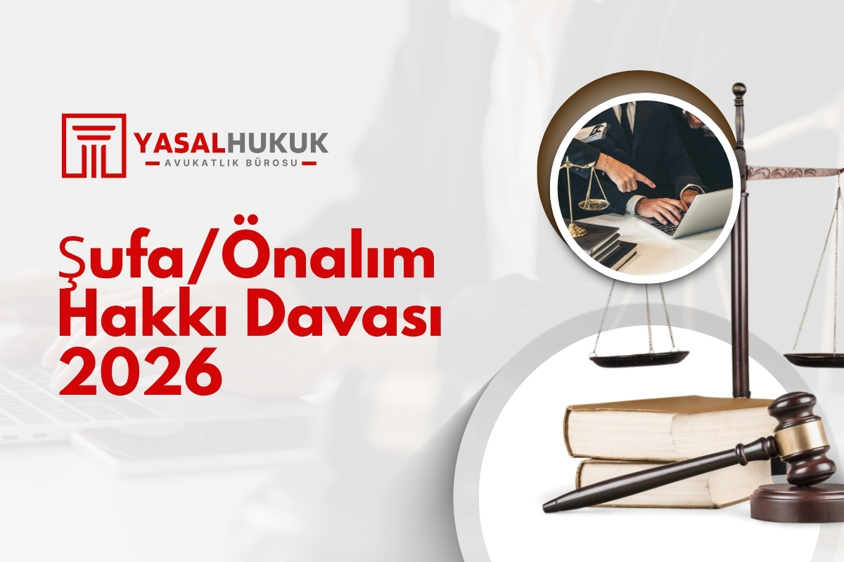 Şufa/Önalım Hakkı Davası 2026