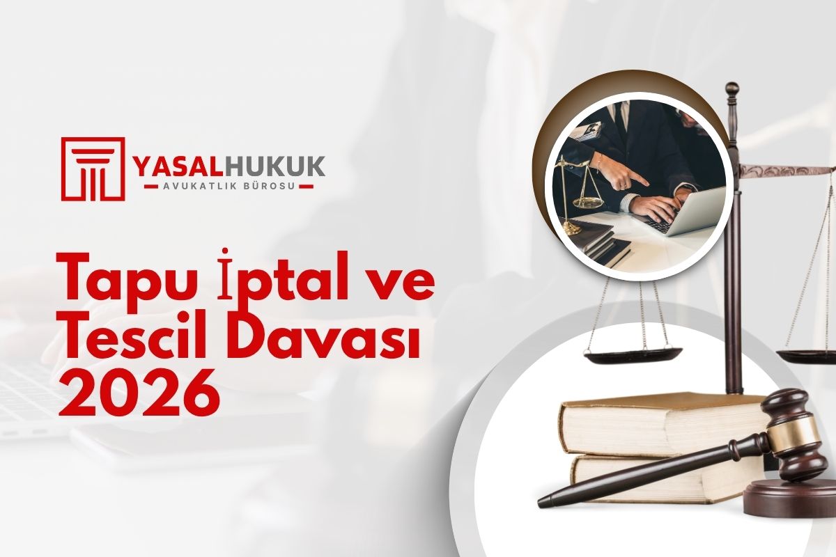 Tapu İptal ve Tescil Davası 2026