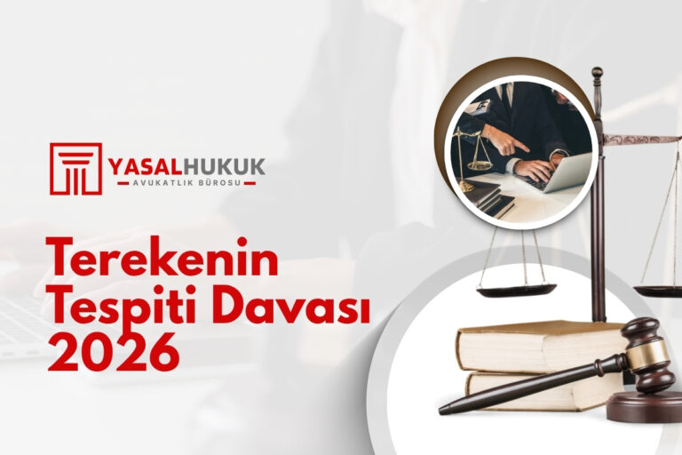 Terekenin Tespiti Davası: Şartları, Süreci ve Mahkeme 2026